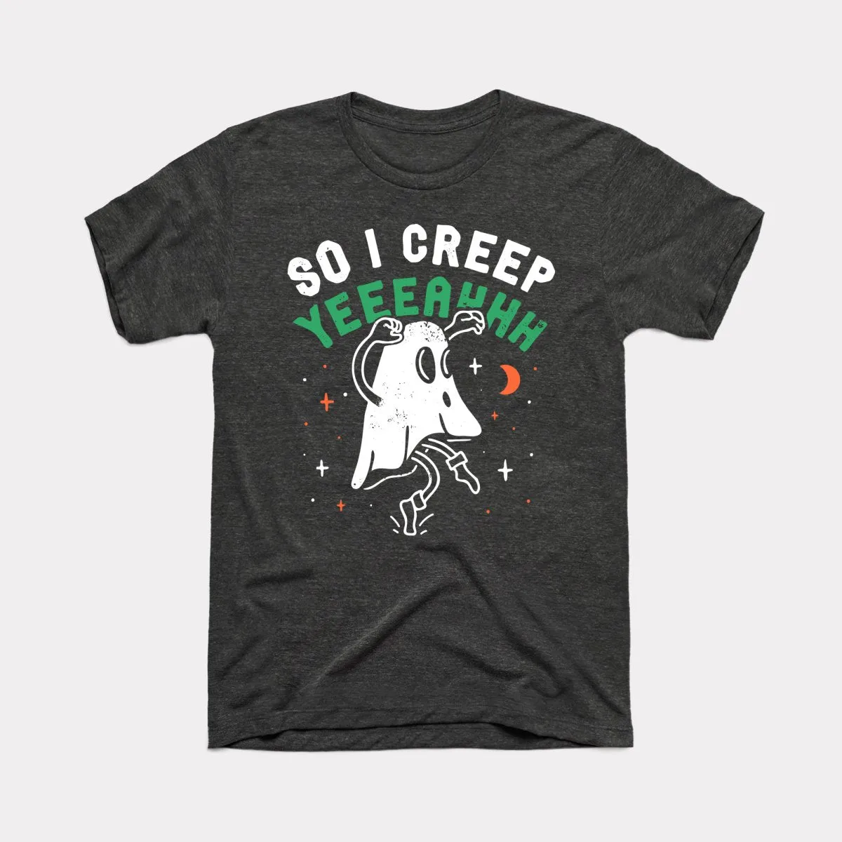 So I Creep Adult Unisex Tee