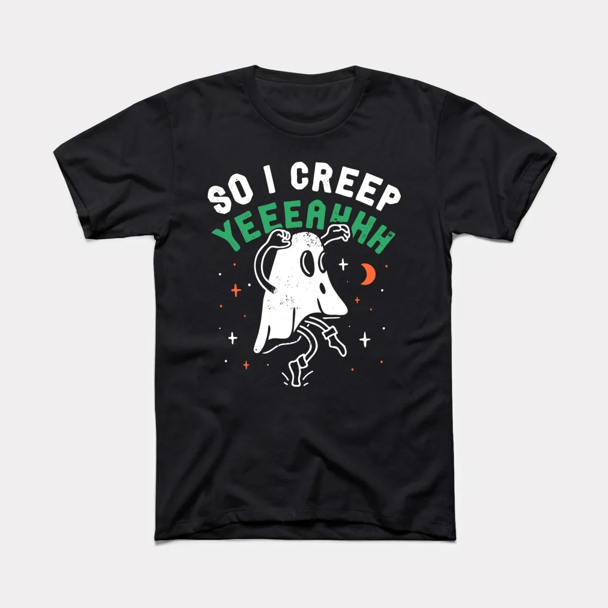 So I Creep Adult Unisex Tee