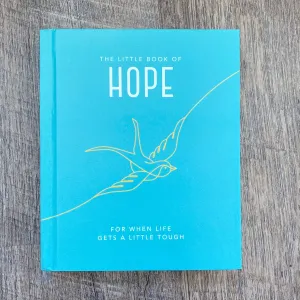 The Little Book of Hope: For when life gets a little tough